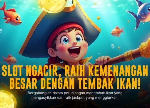 Main Seru Tembak Ikan: Cara Tepat Raih Jackpot